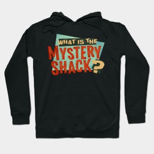 What is the Mystery Shack? Hoodie